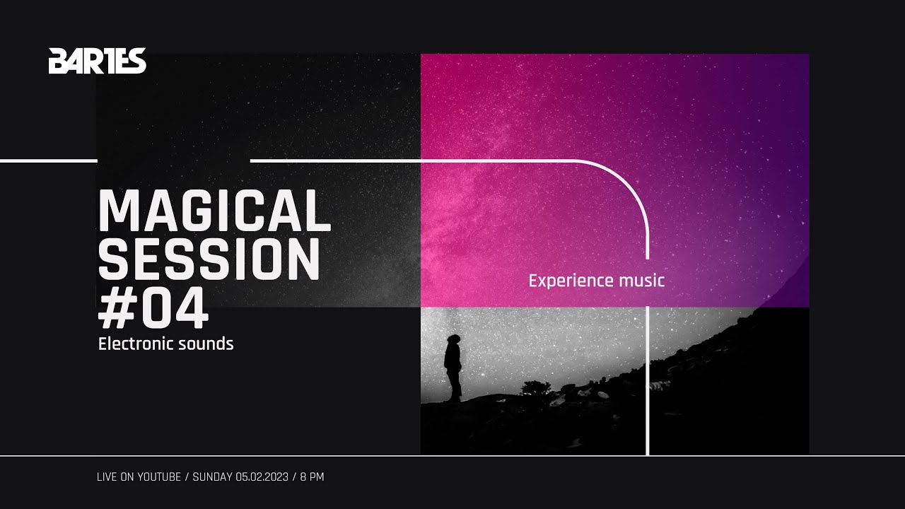 Electronic Music LIVE! Magical Session #4