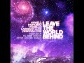 Leave the World Behind 2024 Afro House Rework: Axwell, Ingrosso, Angello & Laidback Luke