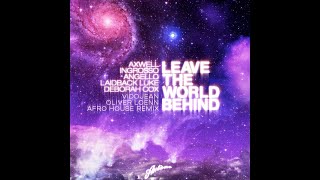 Leave the World Behind 2024 Afro House Rework: Axwell, Ingrosso, Angello & Laidback Luke Resimi