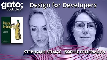 Design for Developers (Teaser) • Stephanie Stimac & Sophie Freiermuth • GOTO 2023