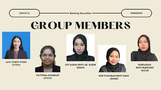 BWBB 3043 BANKING SECURITIES (CASE STUDY 2) By Group 11