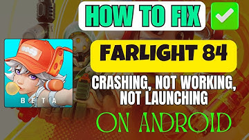 Fix Farlight 84 Crashing, Not Launching, Lagging on Android Phone | Farlight 84 Mobile Beta Test