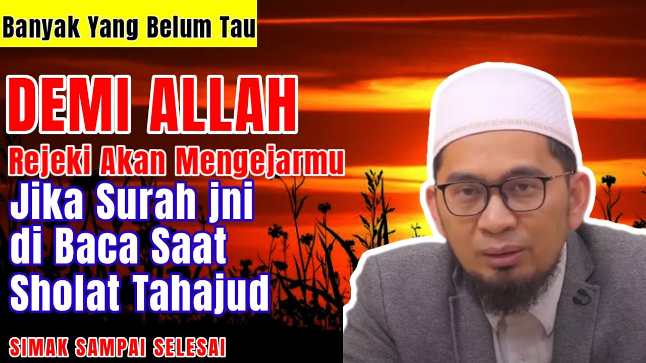 Bacalah Surah ini Saat Tahajud, Percayalah Doamu akan Terkabul #ustadzadihidayat