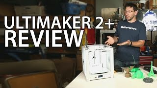 Ultimaker 2+ 3D Printer Review