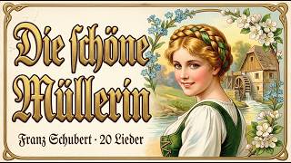 SCHUBERT – Die schöne Müllerin 🌾🎶 Alle 20 Lieder | Die schönste Liebesgeschichte der Romantik 💙