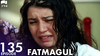 Fatmagul - Episode 135 | Beren Saat | Turkish Drama | Urdu Dubbing | FC1Y