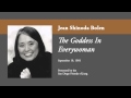 Jean Shinoda Bolen - The Goddess in Everywoman