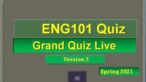 ENG101 Grand quiz Live attempt Spring2021 By Helping Hands|version 2|