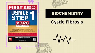 Cystic Fibrosis Explained | CFTR Gene, Pathophysiology | USMLE Step 1 | First Aid 2026
