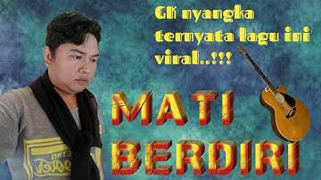 MATI BERDIRI MATI BERDIRI ( OFFICIAL MUSIC VIDEO)