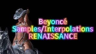 Beyoncé - Samples/Interpolations from 'RENAISSANCE'