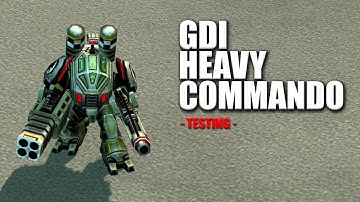 Testing GDI HEAVY COMMANDO (Chemical Warfare Mod)