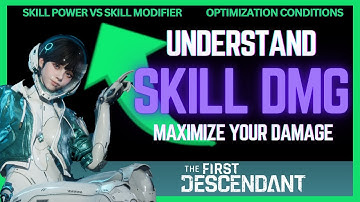 FULL SKILL DAMAGE GUIDE for #thefirstdescendant | SKILL POWER VS SKILL MODIFIER
