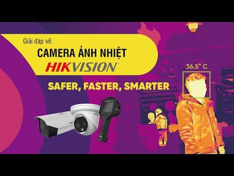 Video: Sự khác biệt giữa camera nhiệt và camera hồng ngoại là gì?