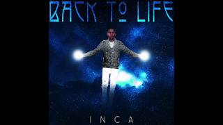 Inca - Save A Life Interlude (Prod. HOME)