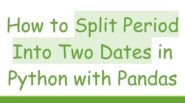 How to Split Period Into Two Dates in Python with Pandas