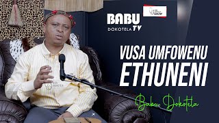 Babu Dokotela Tv   |   Vusa umfowenu eThuneni