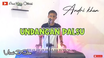 UNDANGAN PALSU (DANGDUT) VERSI ANDRI KHAN
