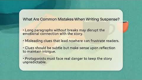 What Are Common Mistakes When Writing Suspense? - The Prose Path