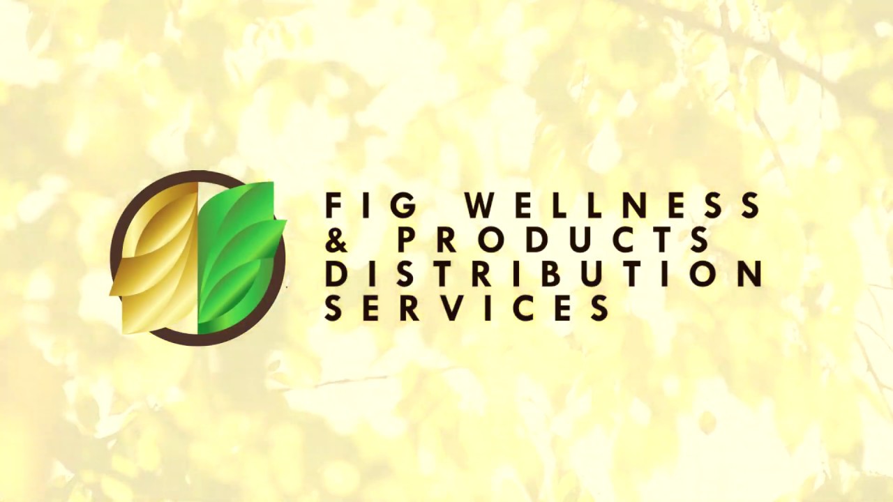 FIG Wellness and Products Distribution Services YouTube