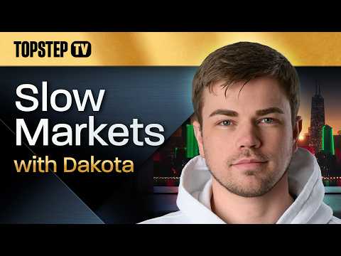 TopstepTV: Slow Markets with Dakota - Live Futures Day Trading (10/4/26)
