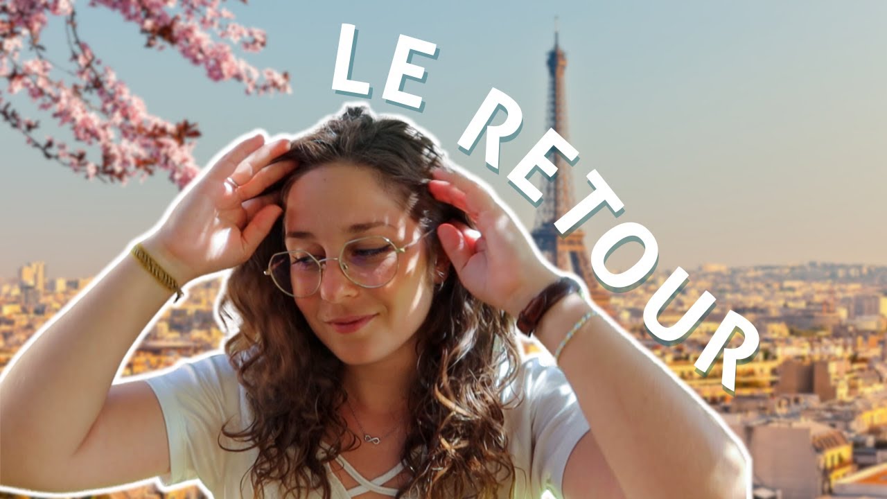 CONFESSIONS 1 MOIS APRÈS MON RETOUR EN FRANCE