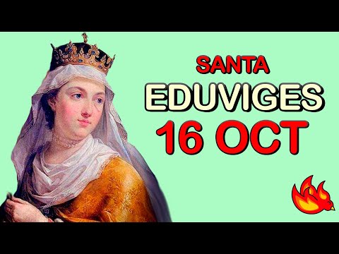 Quién es Santa Eduviges | Santo del Día 16 de Octubre