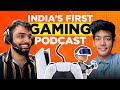 India&#39;s First GAMING Podcast with @nitinpatelgaming