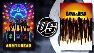 Army of the Dead (2021) VS Dawn of the Dead (2004)