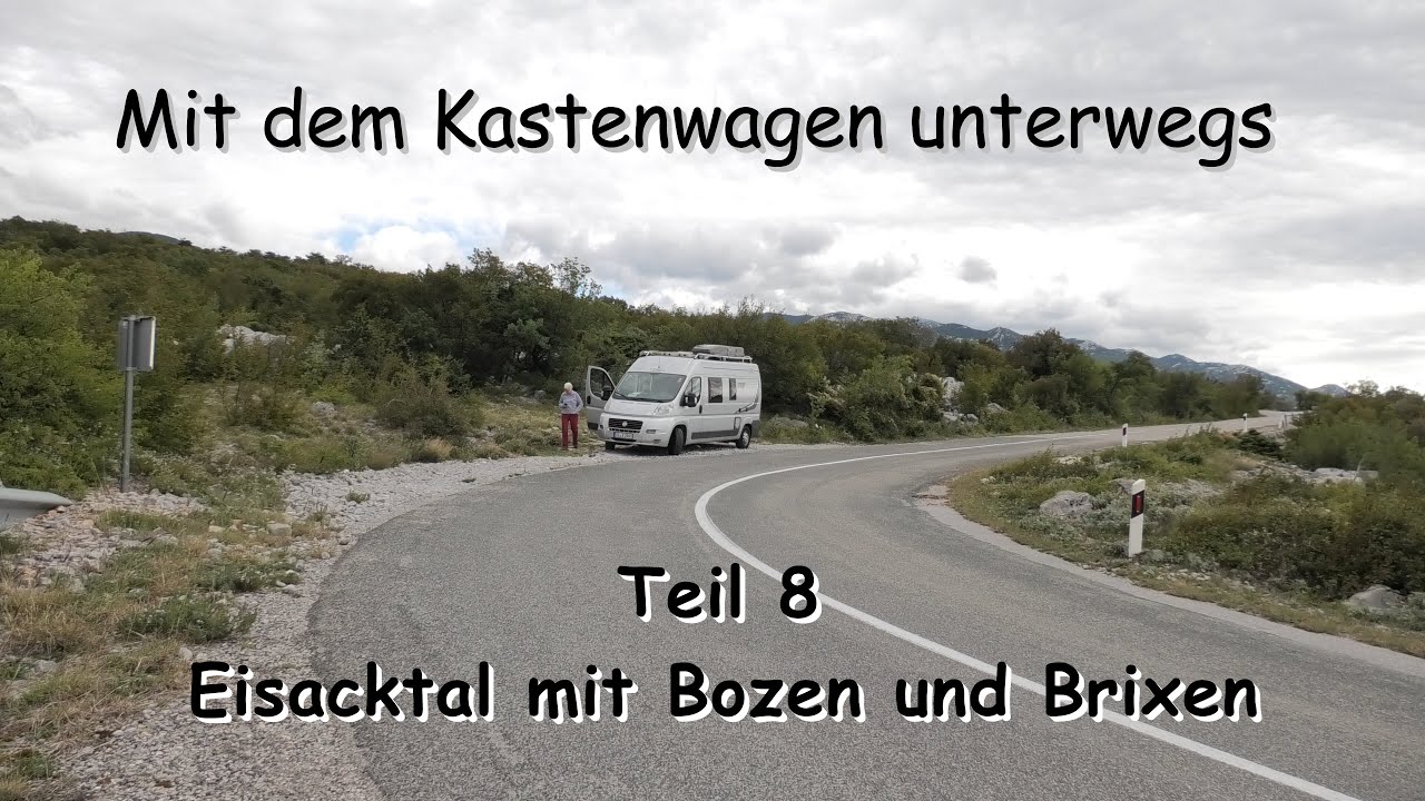 Mit dem Wohnmobil unterwegs 8 (8) - Eisacktal mit Bozen und Brixen