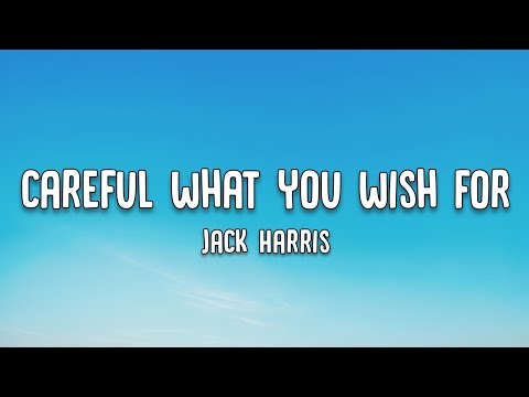 Jack Harris | Careful What You Wish For | Lyrics video