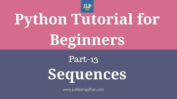 Python Tutorial For Beginners - Part - 13 - Sequences