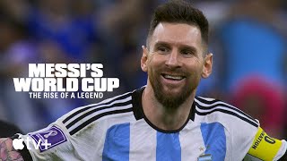 Messi's World Cup: The Rise of a Legend - Official Trailer | Apple TV+