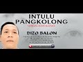 INTULU PANGKOLONG - DIZO M.B BALON (LEGEND IS BACK 2023)
