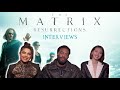 &#39;The Matrix Resurrections&#39; Cast on Giving New Life to the Popular Movie Franchise