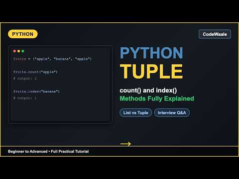 Python Tuple Methods & Functions Explained | Python Full Course #8 | CodeWaale