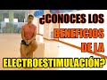 ELECTROESTIMULACIÓN MUSCULAR. ¿Funciona realmente?