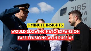 One-Minute Insights: What if NATO Stopped Expanding?