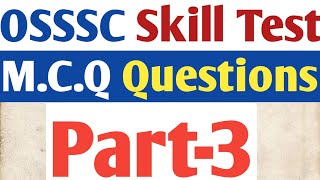 M.C.Q questions for osssc Skill test practice