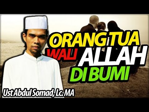 [Baru] Orang Tua Wali Allah di Bumi - Ust Abdul Somad Lc, MA