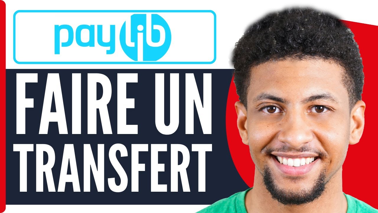 Comment Faire Un Transfert Paylib ( 2026 )