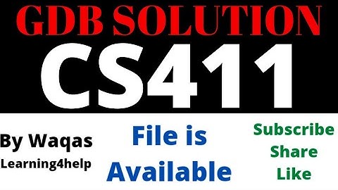 cs411 gdb solution spring 2022 cs411 gdb solution 100% plagiarism free