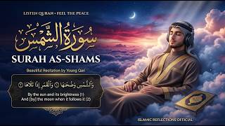 Surah Ash-Shams (سورة الشمس) | Beautiful Quran Recitation | Peaceful & Relaxing Tilawat