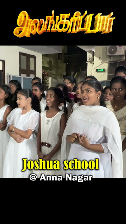 Alangaripaar ||  Joshua School Students @ Anna Nagar || Shorts