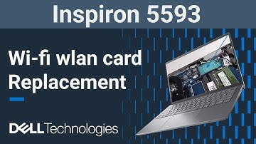 Dell Inspiron 5593 | How to replace the wifi wlan wireless network card