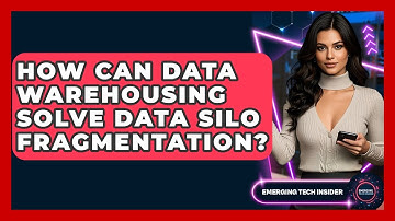 How Can Data Warehousing Solve Data Silo Fragmentation? - Emerging Tech Insider