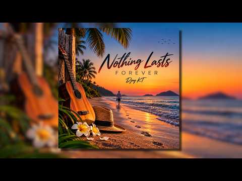 Nothing Lasts Forever (Lyrics) | DJay KT