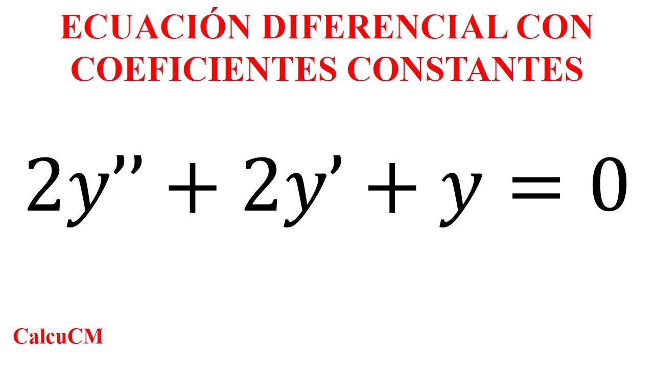 2y 2y y 0 Ecuaci n Diferencial Con Coeficientes Constantes Con 2y-2y-y-0-ecuaci-n-diferencial-con-coeficientes-constantes-con