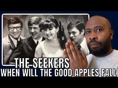 First Time Hearing | The Seekers - When Will The Good Apples Fall Reaction