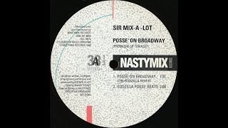 Sir Mix - A - Lot - Posse On Broadway (The Godzilla Remix)